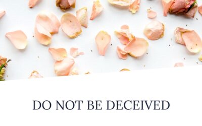 DO NOT BE DECEIVED